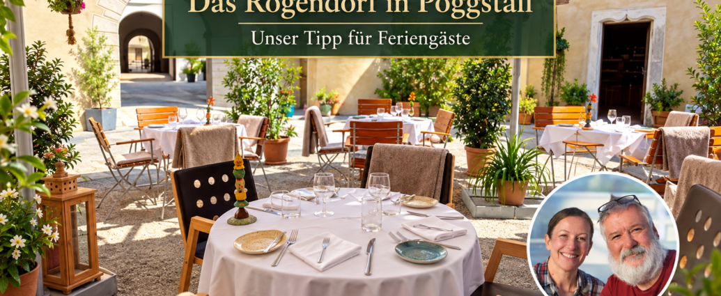 das roggendorf in pöggstall - Ferienwohnungen Gutenbrunn Outdoor restaurant patio with white-tablecloth tables under large umbrellas; a green banner reads 'Das Rogendorf in Pöggstall – Unser Tipp für Feriengäste'; circular inset photo of a smiling couple in the bottom-right.