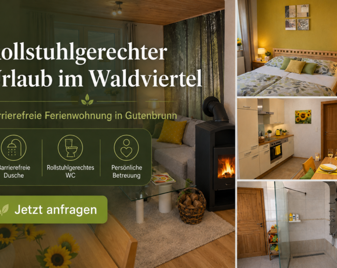 Werbebanner für Ferienwohnungen Anna & Herbert Gutenbrunn mit barrierefreier Ausstattung, Schlafzimmer, Küche und behindertengerechtem Bad.