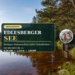 edlesberger-see-naturausflug-gutenbrunn (1) - Ferienwohnungen Gutenbrunn Edlesberger See im Waldviertel mit rötlichem Wasser, Föhren, Zapfenhaus sowie Anna und Herbert