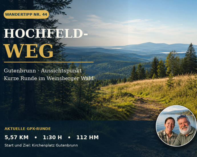 Hochfeldweg Gutenbrunn Nr. 44 mit Waldweg und Aussichtspunkt sowie Anna und Herbert