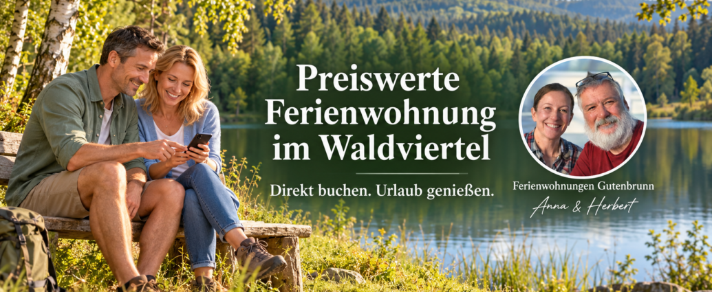 Affordable Vacation Rentals in the Waldviertel - Anna and Herbert Vacation Rentals - Vacation Rentals in Gutenbrunn A couple is sitting on a wooden bench by the lake, with a forest in the background; main advertising message: Affordable vacation rental in the Walviertel region—book directly. Enjoy your vacation.