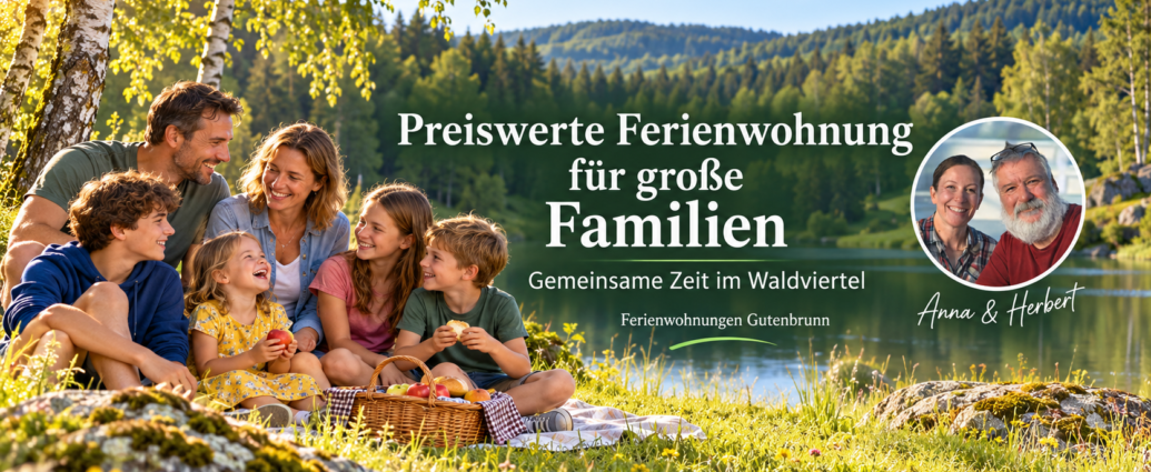 preiswerte ferienwohung waldviertel - anna und herbert - Ferienwohnungen Gutenbrunn