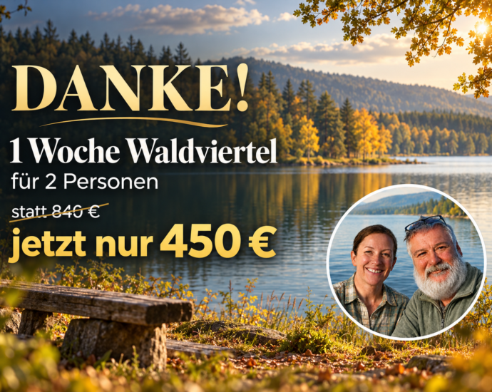 waldviertel-urlaub-angebot-1-woche-450-euro - Ferienwohnungen Gutenbrunn Waldviertel Urlaub Angebot für zwei Personen – eine Woche um 450 Euro bei Anna und Herbert in Gutenbrunn