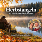 Herbstangeln im südlichen Waldviertel - Ferienwohnungen Gutenbrunn Angler an einem herbstlichen Waldteich mit goldenem Laub, Morgennebel und Anna-und-Herbert-Badge.