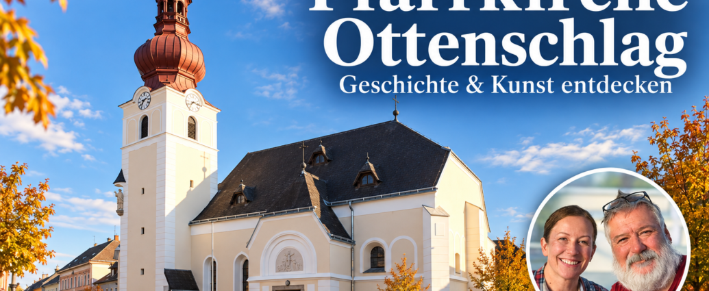 Pfarrkirche Ottenschlag – Geschichte und Kunst entdecken - Ferienwohnungen Gutenbrunn Pfarrkirche Ottenschlag against a blue sky with autumn trees; overlaid headline invites to explore history and art; circular inset of a smiling couple.