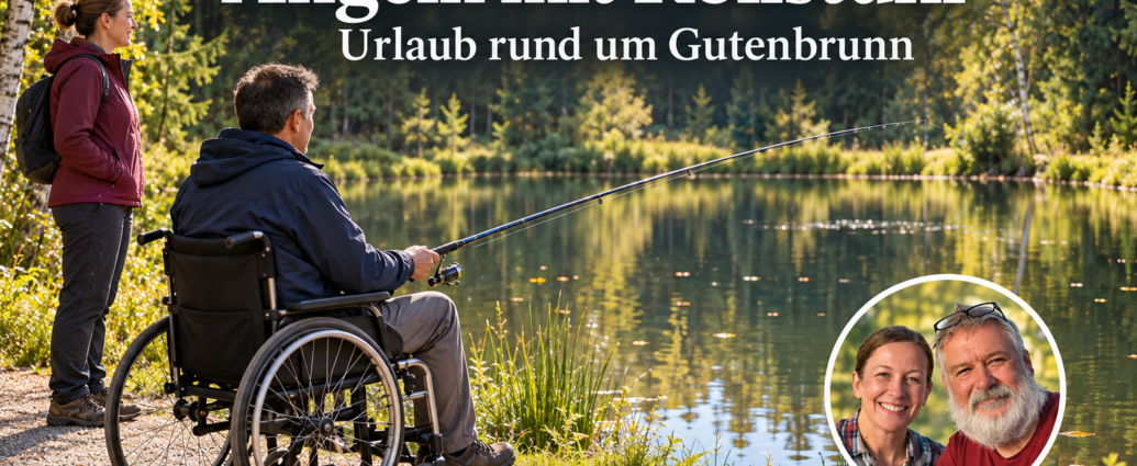 Fishing from a Wheelchair: Vacations Around Gutenbrunn - Gutenbrunn Vacation Rentals A man in a wheelchair fishing at a forest pond, accompanied by someone else and wearing an "Anna and Herbert" badge.